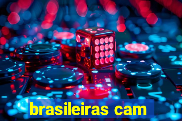 brasileiras cam